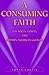 A Consuming Faith by Susan Curtis