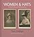 Women & Hats: Vintage People on Photo Postcards (Photo Postcards from the Tom Phillips Archive)