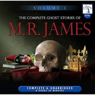 The Complete Ghost Stories of M.R. James, Volume 1 (Audiobook)