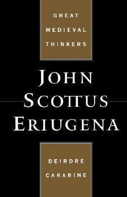 John Scottus Eriugena (Great Medieval Thinkers)