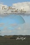 One Power in the 'Verse: Finding God in Firefly and Serenity One Power in the 'Verse: Finding God in Firefly and Serenity
