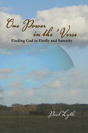One Power in the 'Verse: Finding God in Firefly and Serenity