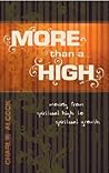 More Than a High:...