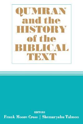 Qumran and the History of the Biblical Text (Paperback)