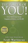 The Power of You!: How You Can Create Happiness, Balance, and Wealth