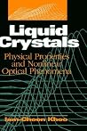 Liquid Crystals: Physical Properties and Nonlinear Optical Phenomena Liquid Crystals: Physical Properties and Nonlinear Optical Phenomena