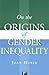 On the Origins of Gender Inequality