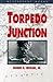 Torpedo Junction: U-Boat Wa...