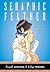 Seraphic Feather: Volume 6 ...