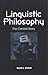 Linguistic Philosophy: The Central Story