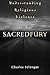 Sacred Fury: Understanding Religious Violence