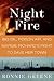 Night Fire: Big Oil, Poison...