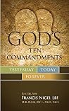 God's Ten Commandments: Yesterday, Today, Forever