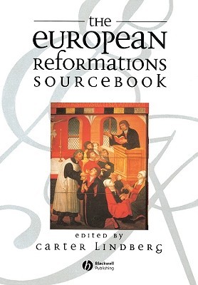 The European Reformations Sourcebook (Paperback)