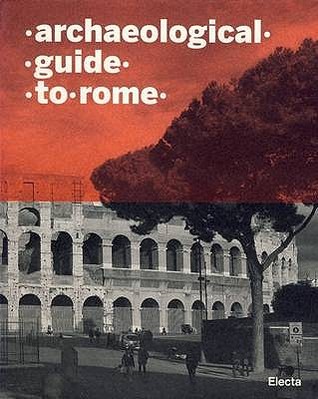 Archaeological Guide to Rome (Paperback)
