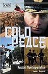 Cold Peace: Russia's New Imperialism