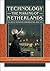 Technology and the Making of the Netherlands: The Age of Contested Modernization, 1890-1970