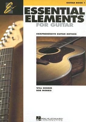 Essential Elements for Guitar Book 1 | Beginner Guitar Method with Chords, TAB, and Music Theory | Step-by-Step Lessons for Students and Teachers | Easy Guitar Songbook with Popular Songs (Paperback)