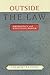 Outside the Law: Emergency and Executive Power (The Johns Hopkins Series in Constitutional Thought)