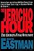 The Jericho Hour: The Church's Final Offensive