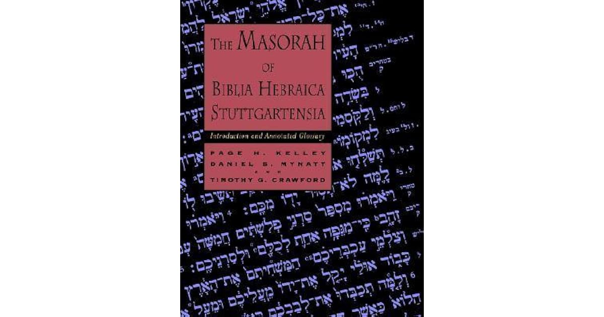 The Masorah of Biblia Hebraica Stuttgartensia: Introduction and ...