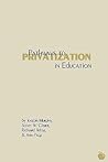 Pathways to Privatization in Education (Contemporary Studies in Social and Policy Issues in Education: The David C. Anch) Pathways to Privatization in Education (Contemporary Studies in Social and Policy Issues in Education: The David C. Anch)