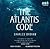 The Atlantis Code by Charles Brokaw The Atlantis Code by Charles Brokaw