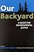 Our Backyard: A Quest for Environmental Justice