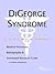 Digeorge Syndrome: A Medical Dictionary, Bibliography, And Annotated Research Guide To Internet References