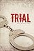 Trial