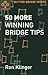 50 More Winning Bridge Tips...