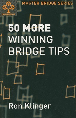 50 More Winning Bridge Tips (Master Bridge Series)