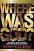 Where Was God? Answers to Tough Questions about God and Natural Disasters