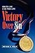 Victory Over Sin by Devan C. Mair