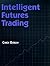 Intelligent Futures Trading