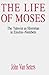 The Life of Moses: The Yahwist as Historian in Exodus--Numbers