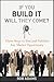 If You Build It Will They Come?: Three Steps to Test and Validate Any Market Opportunity