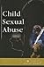Child Sexual Abuse (At Issue by Angela Lewis