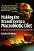 Making the Transition to a Macrobiotic Diet by Carolyn Heidenry