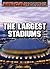 The Largest Stadiums