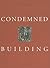 Condemned Building: An Arch...