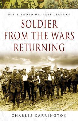 Soldier from the Wars Returning (Pen & Sword Military Classics)