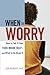 When to Worry: How to Tell If Your Teen Needs Help & And What to Do About It