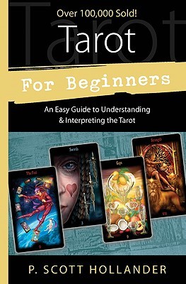 Tarot for Beginners: An Easy Guide to Understanding & Interpreting the Tarot (Paperback)