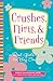 Crushes, Flirts, And Friends by Erika V. Shearin Karres