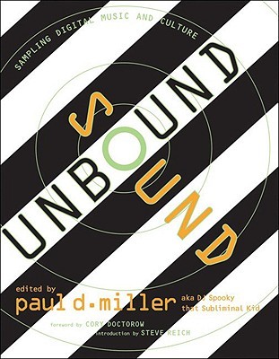 Sound Unbound: Sampling Digital Music and Culture (Paperback)
