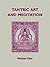 Tantric Art and Meditation by Michael Saso