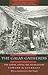 The Galax Gatherers: The Gospel among the Highlanders (Appalachian Echoes)