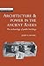Architecture and Power in the Ancient Andes: The Archaeology of Public Buildings (New Studies in Archaeology)