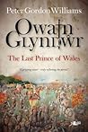 Owain Glyndwr: The Last Prince of Wales